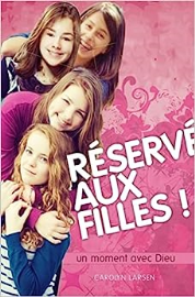 Réservé aux filles ! Un moment avec Dieu
